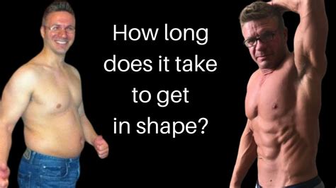 is 2 months enough to get in shape|How Long Does it Take to Get into Shape and How .